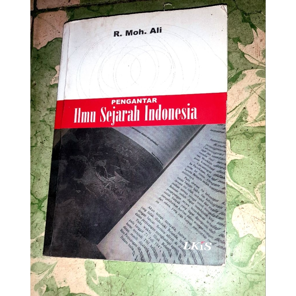 R. Moh. Ali​, PENGANTAR Ilmu Sejarah Indonesia