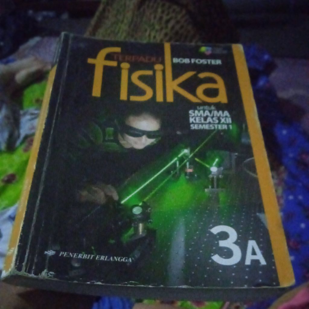 buku Bob Foster, fisika terpadu 3A, untuk SMA MA kelas XII semester 1, buku original