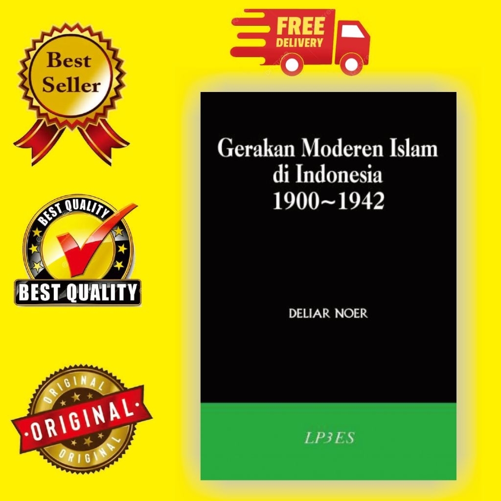 Gerakan Modern Islam Di Indonesia 1900-1942 - Deliar Noer - NR