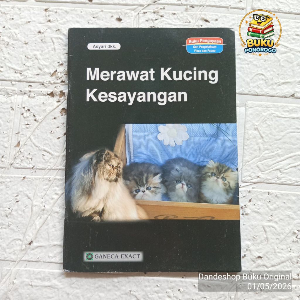 (bekas) Merawat Kucing Kesayangan oleh Asyari dkk. Buku pengayaan seri pengetahuan flora dan fauna -