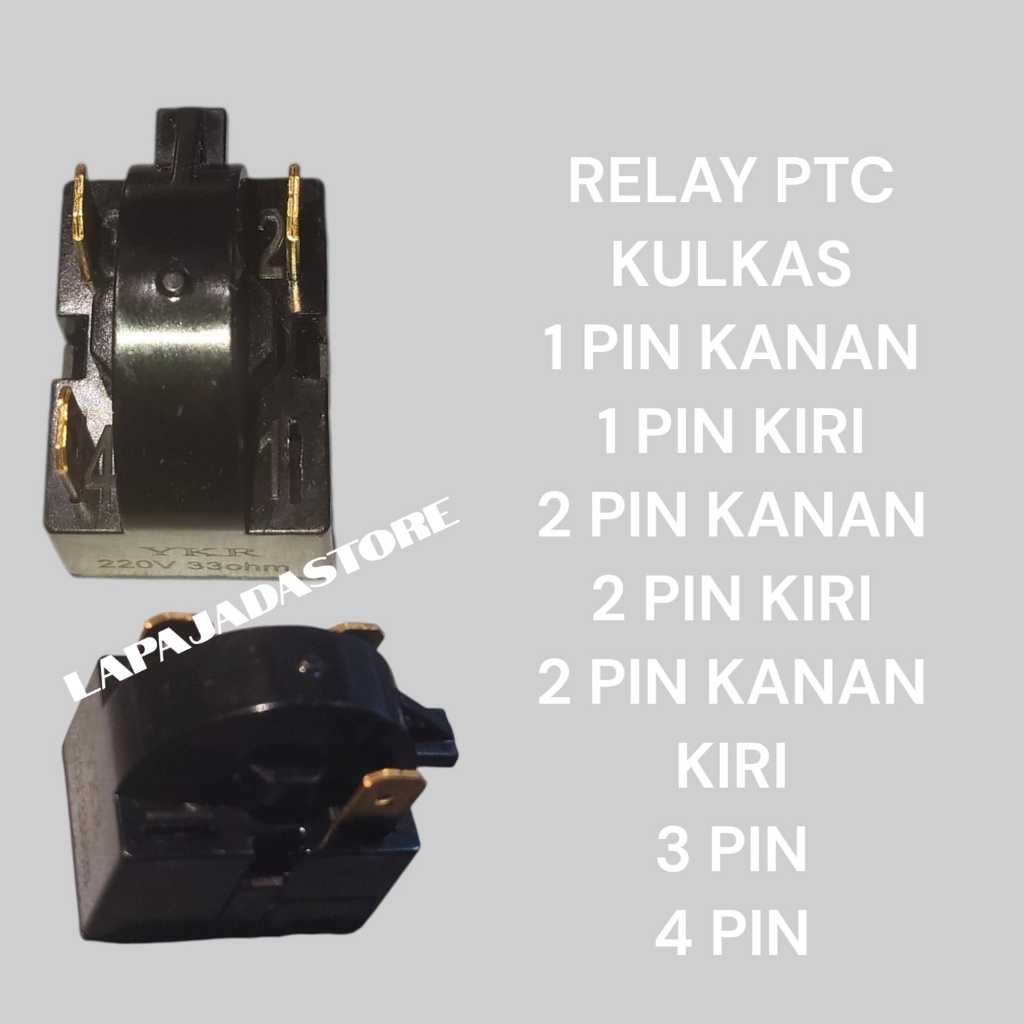 PTC KULKAS 1PIN 2 PIN 3 PIN 4 PIN/ RELAY PTC KULKAS 1 SOCKET 2 SOCKET 3 SOCKET 4 SOCKET