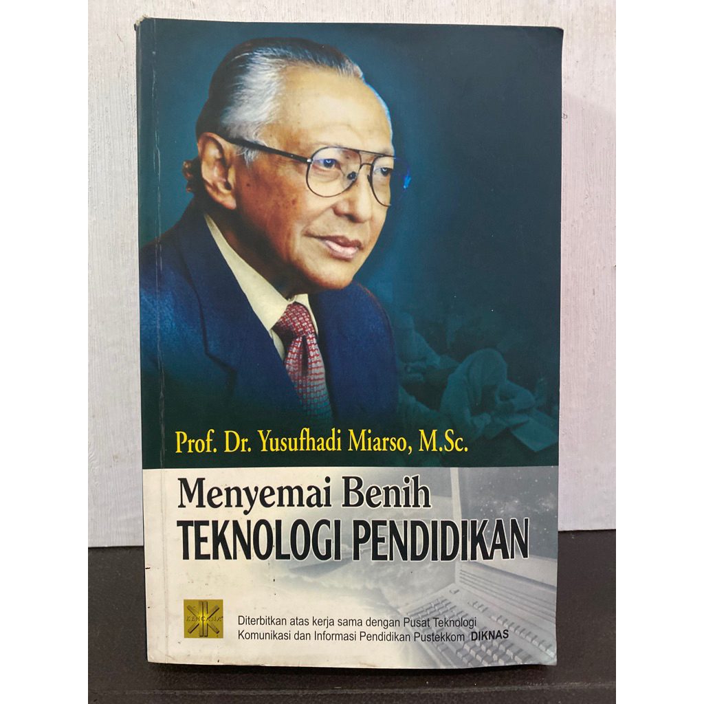 Buku Original MENYEMAI BENIH TEKNOLOGI PENDIDIKAN - PROF.DR. YUSUFHADI MIARSO,M.SC.