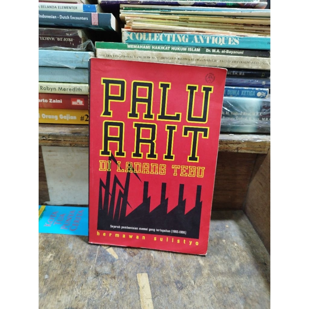 Palu Arit Di Ladang Tebu - Hermawan Sulistyo
