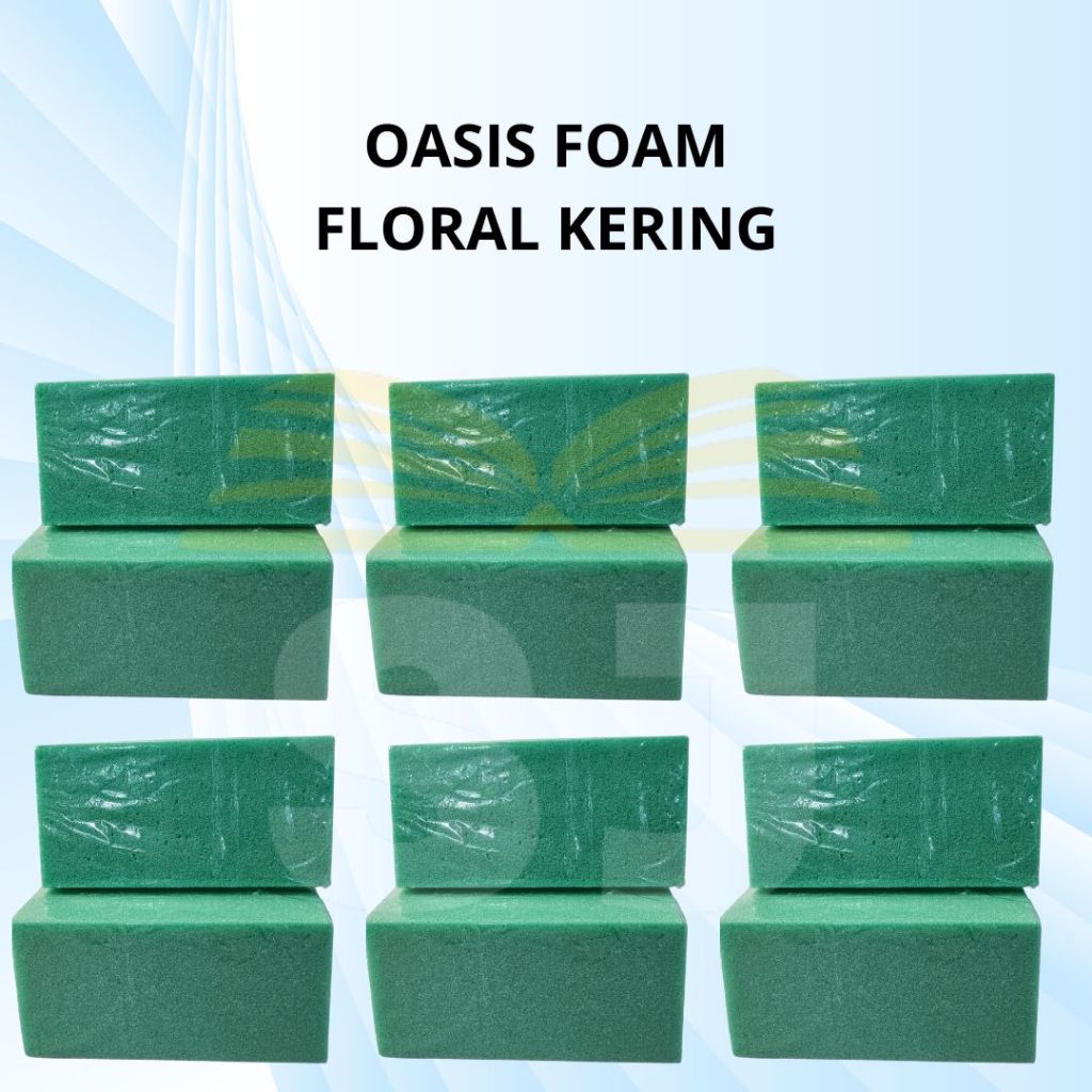 OASIS KERING | OASIS FOAM KERING | BUSA BUNGA KERING | FLORAL FOAM