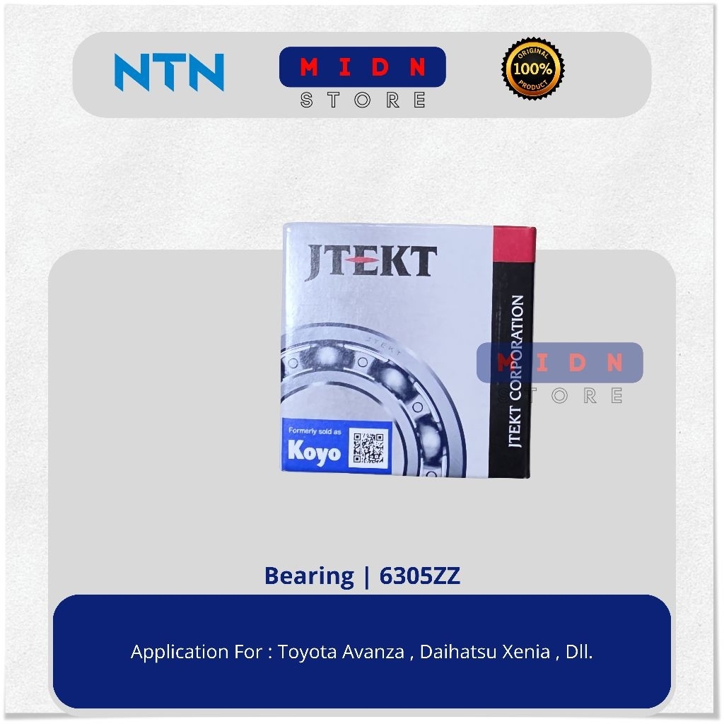 Bearing | Toyota Avanza | Daihatsu Xenia | 6305ZZ | Koyo |Original (NTN)
