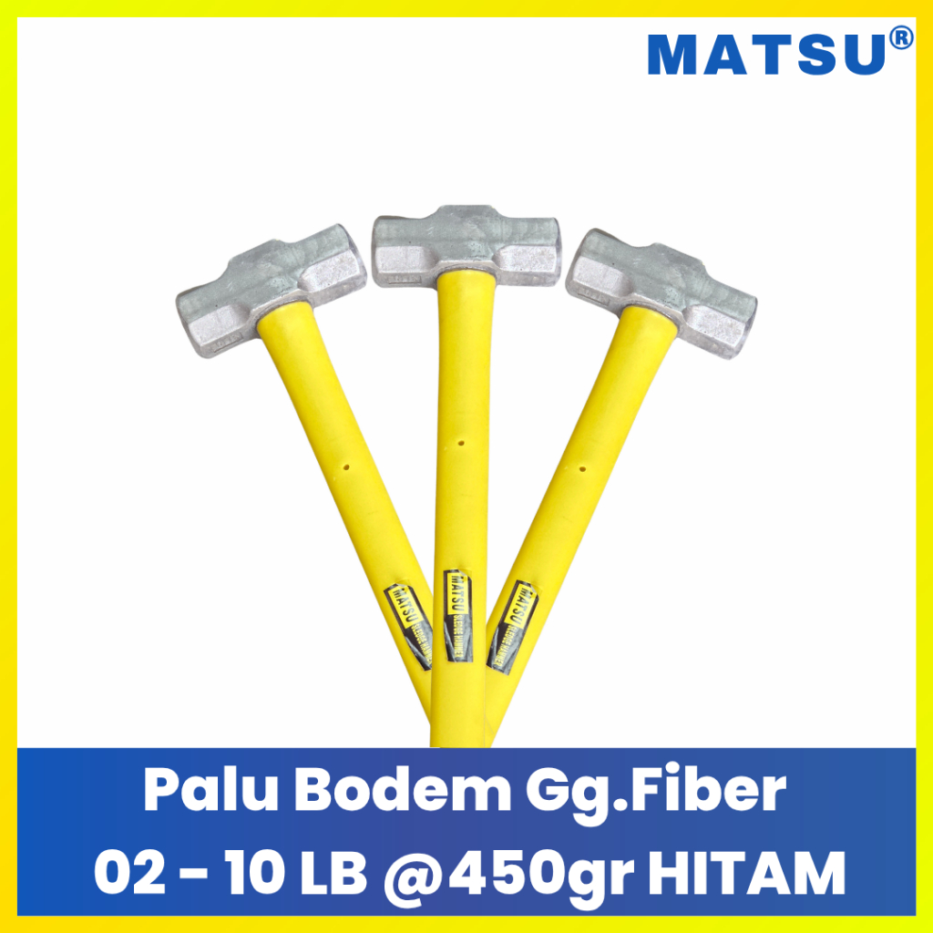 MATSU Palu Bodem Fiber 2LB - 10LB - Palu Besar Penghancur Beton Batu High Quality