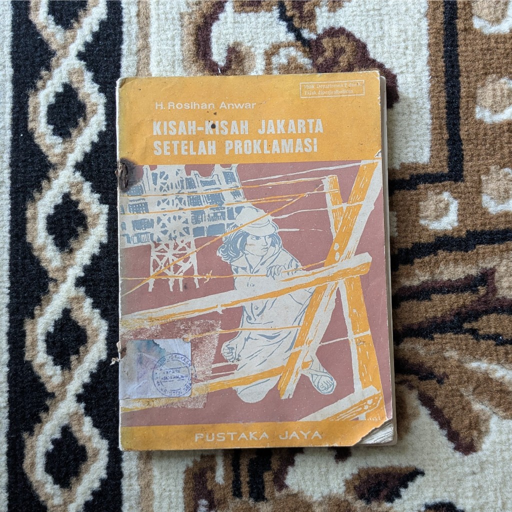 Kisah-Kisah Jakarta Setelah Proklamasi – H. Rosihan Anwar | Pustaka Jaya | Buku Lawas Preloved