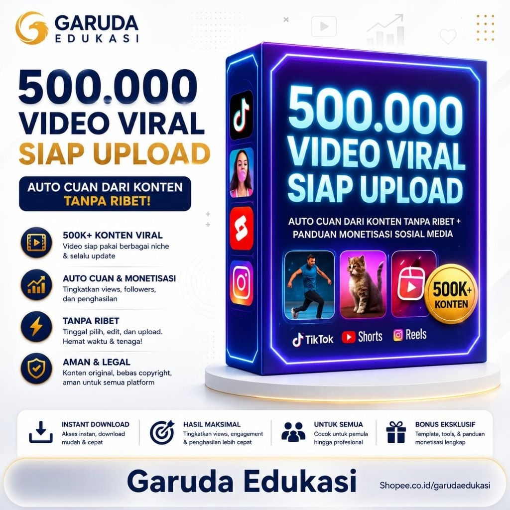 500.000 Video Viral Siap Upload Auto Cuan dari Konten Tanpa Ribet + Panduan Monetisasi Sosial Media
