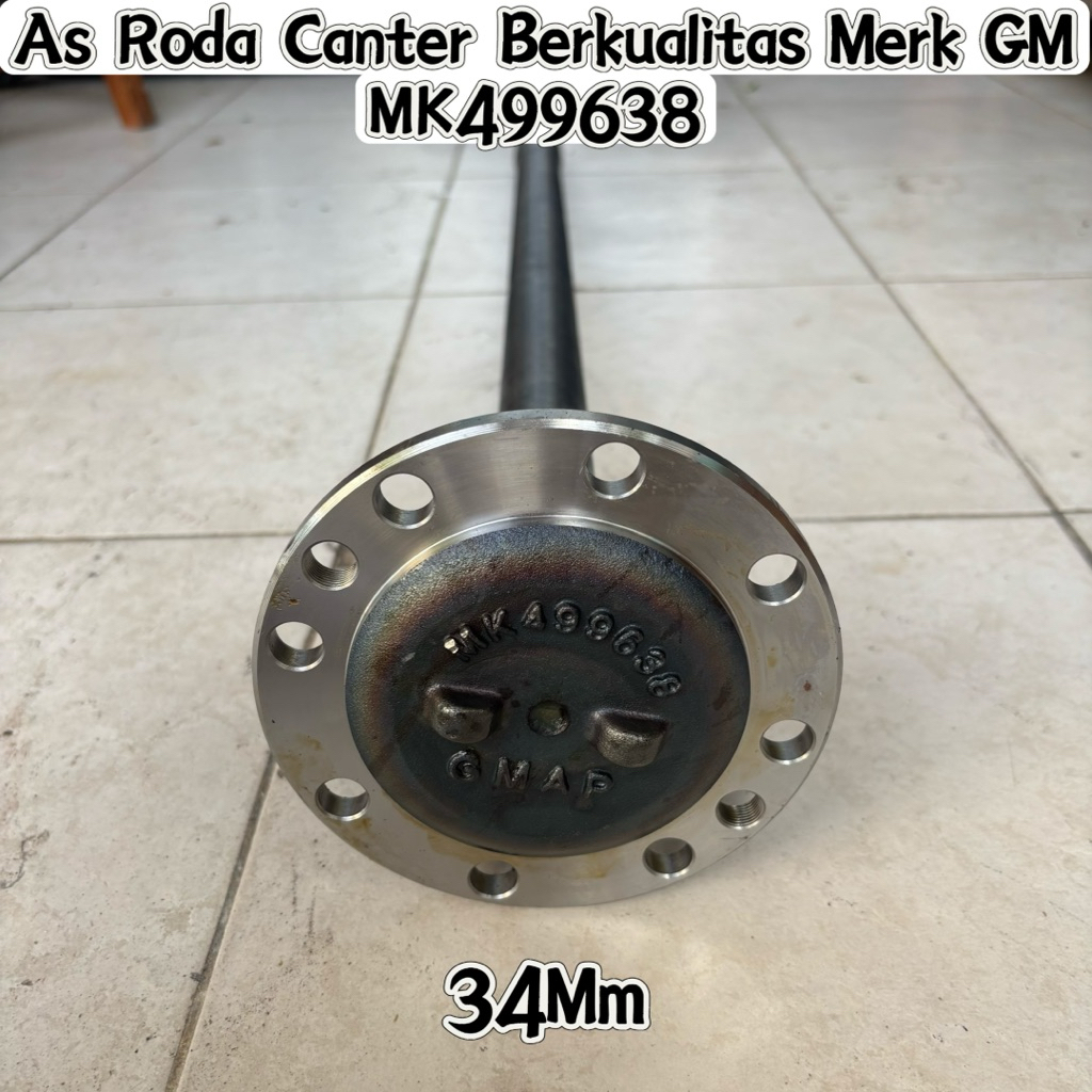 As Roda Canter 34Mm Merk GM Berkualitas MK499638 / Axle Shaft Rear Canter Garuda Metalindo /Stik As 