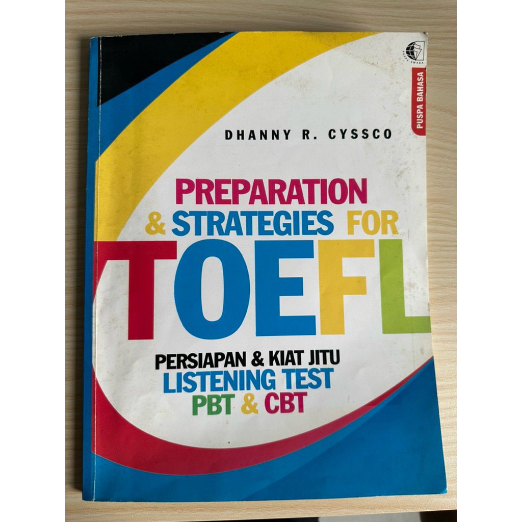 Buku Latihan TOEFL ITP: PREPARATION & STRATEGIES FOR TOEFL: PERSIAPAN & KIAT JITU + CD (PBT & CBT)
