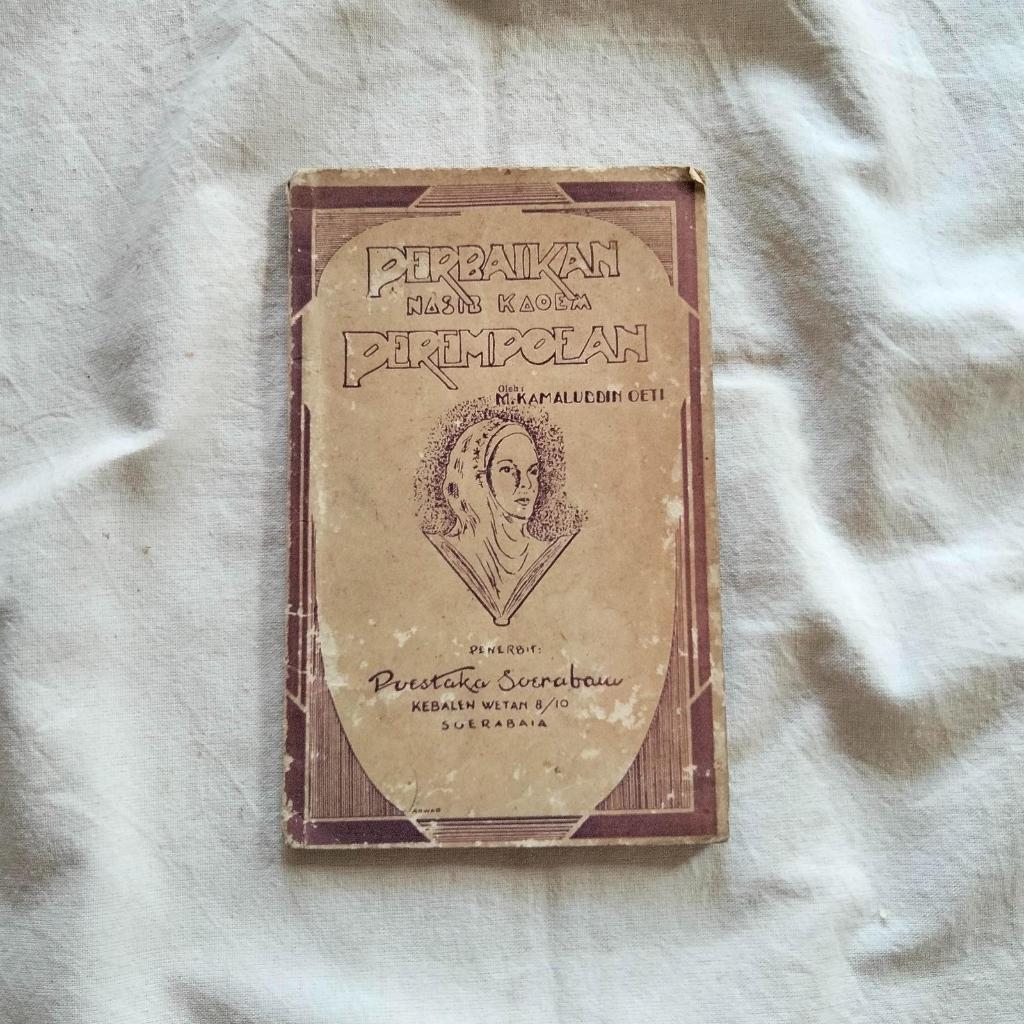 Perbaikan Nasib Kaoem Perempoean (1941) - M. Kamaluddin Oeti | Poestaka Soerabaja