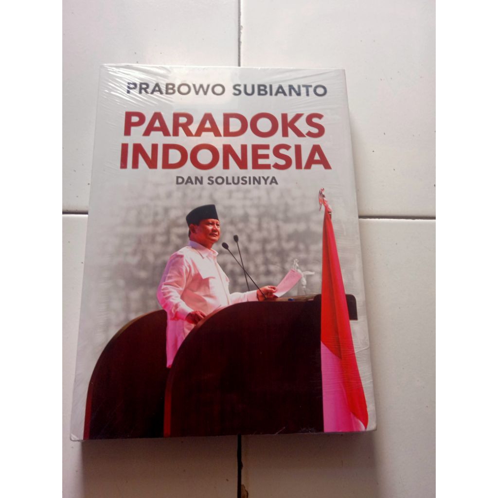 PRABOWO SUBIANTO PARADOKS INDONESIA DAN SOLUSINYA ORIGINAL