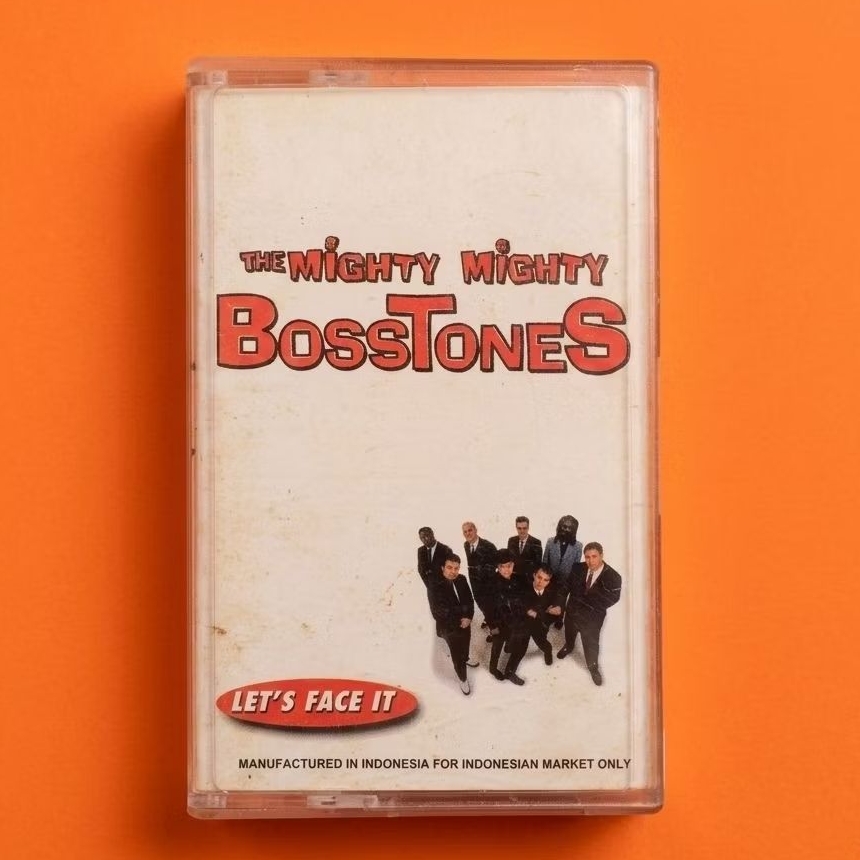 Kaset Pita The Mighty Mighty BossTones - Lets Face It