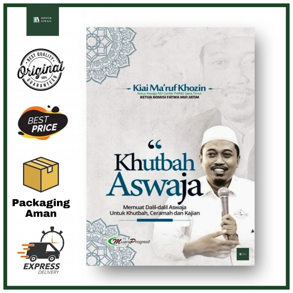 Buku Khutbah Aswaja - Ustadz Ma'ruf Khozin - Muara Progresif