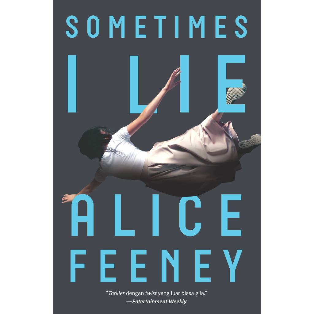 Sometimes I Lie by Alice Feeney