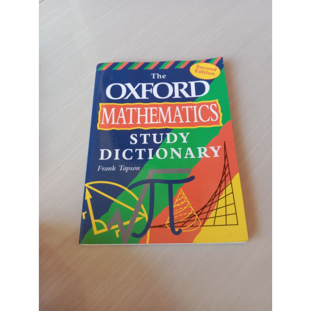 THE OXFORD MATHEMATICS STUDY DICTIONARY By Frank Tapson