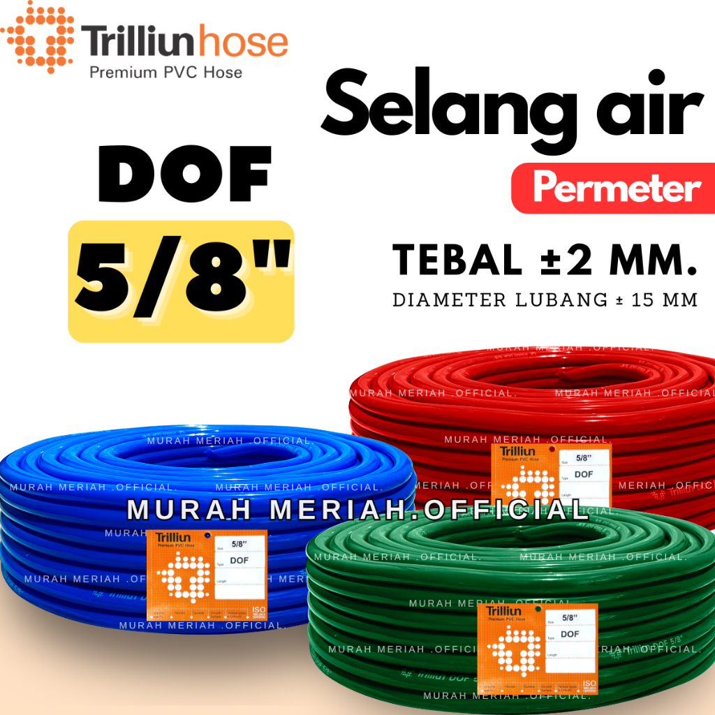 SELANG AIR TRILLIUN DOF 5/8 INCH ( PERMETER )