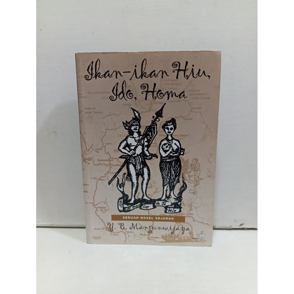 Novel Sejarah Ikan-Ikan Hiu, Ido, Homa By Y.B Mangunwijaya
