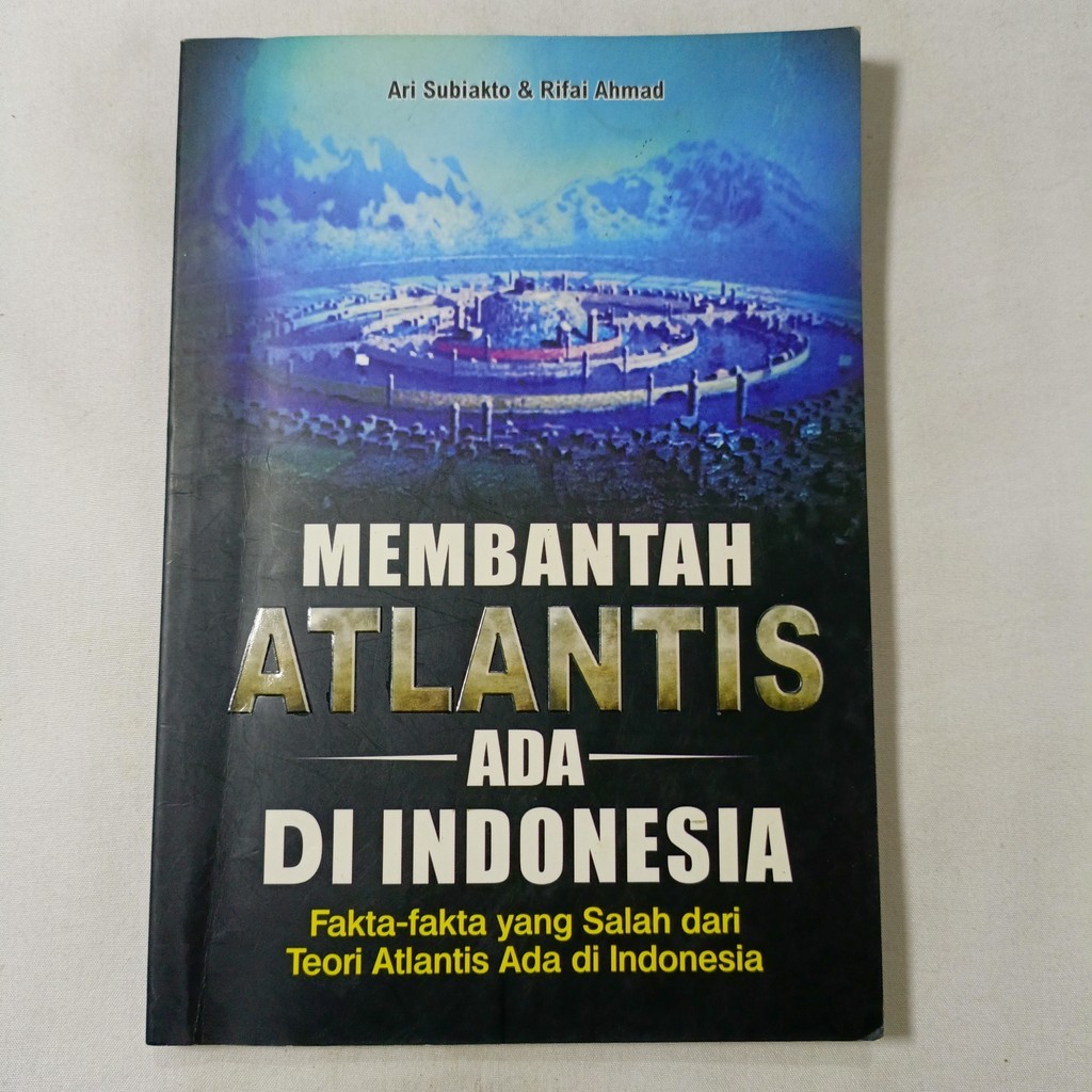 (Ronabuku) Membantah Atlantis Ada di Indonesia - Buku Original