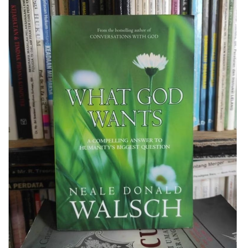 What god wants by neale donald walsch ORIGINAL