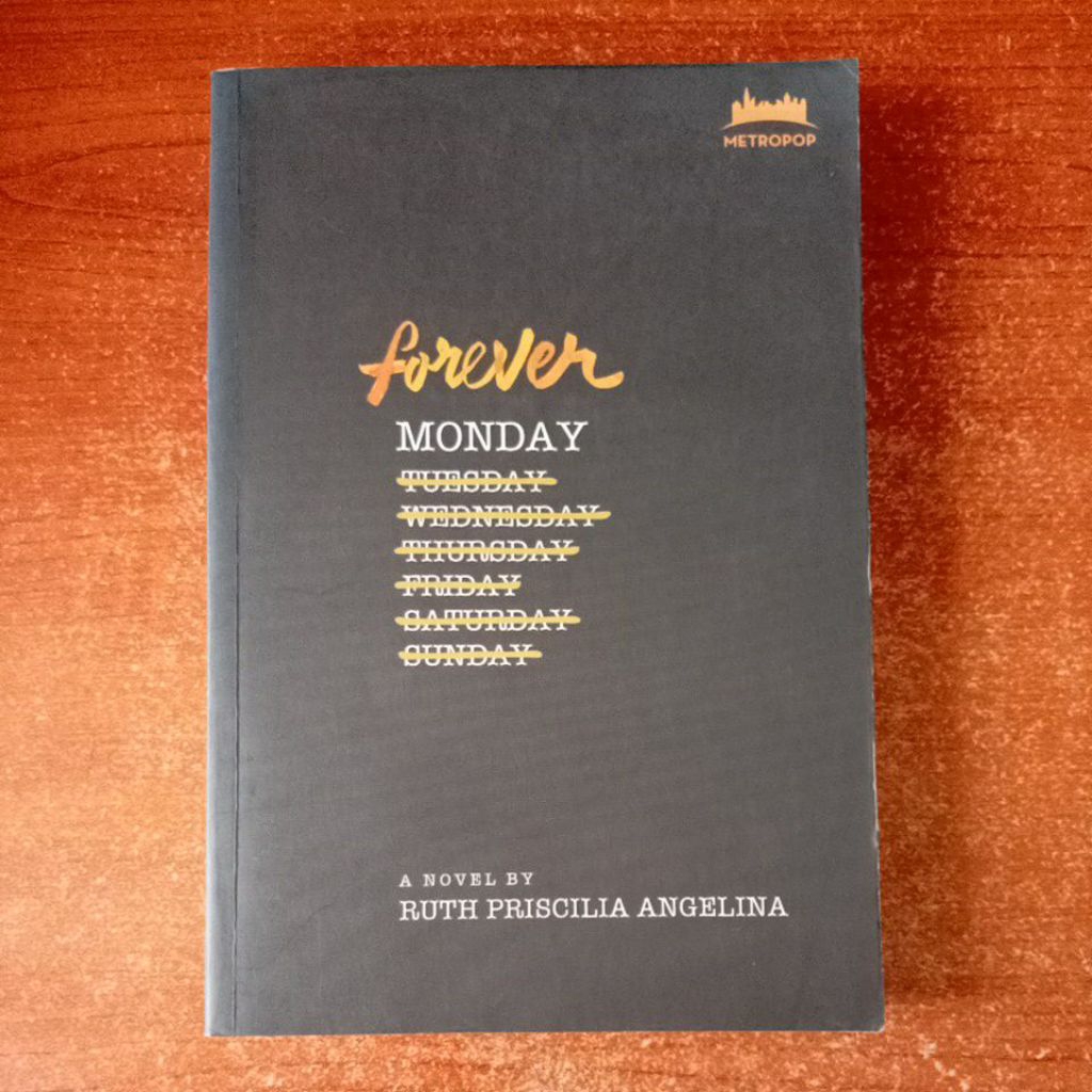 NOVEL FOREVER MONDAY oleh RUTH PRISCILIA ANGELINA