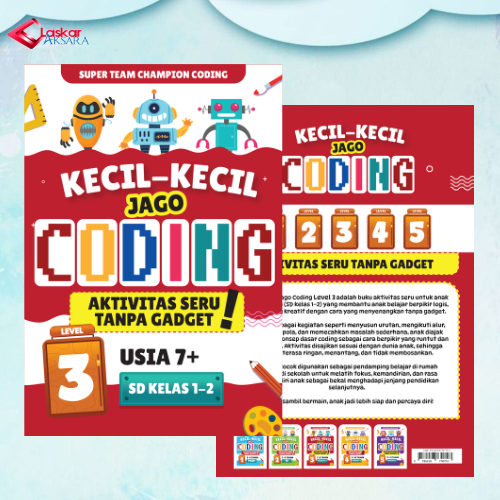 Laskaraksara - Buku Anak / Kecil-Kecil Jago Coding - LEVEL 3 - Buku Coding Anak