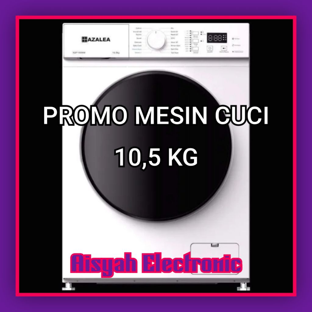 PROMO MESIN CUCI FRONT LOADING AZALEA 10,5 KG