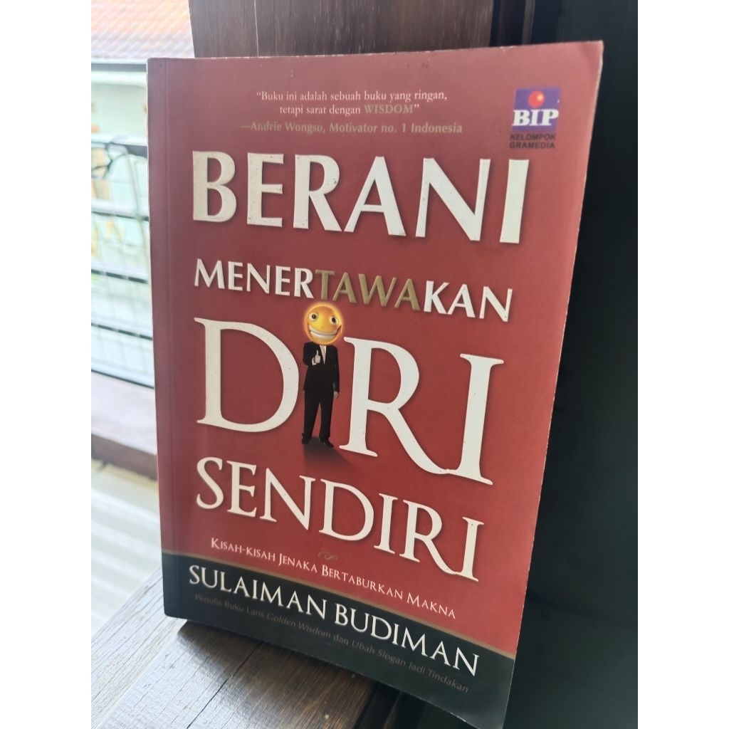 berani menertawakan diri sendiri