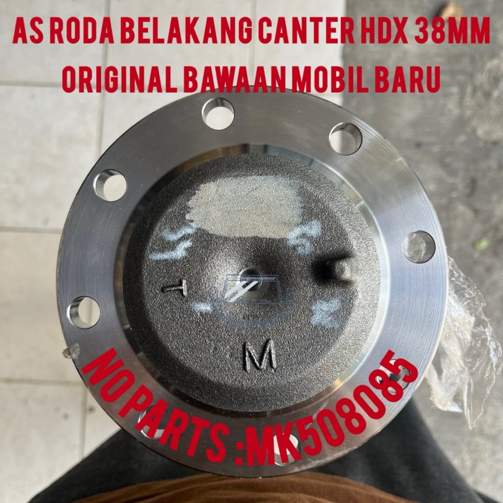 As Roda Canter Hdx Original Bawaan Mobil T M Baru ME508085 / As Roda Belakang Hdx 38Mm / Axle Shaft 