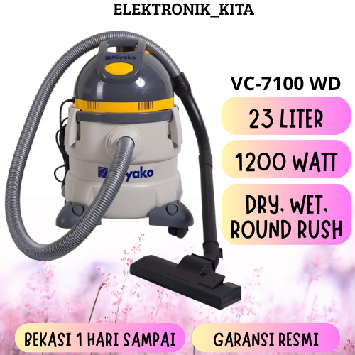 MIYAKO VACUUM CLEANER PENGHISAP DEBU 23 LITER VC-7100 WD VC7100WD VC 7100 BEKASI GARANSI RESMI