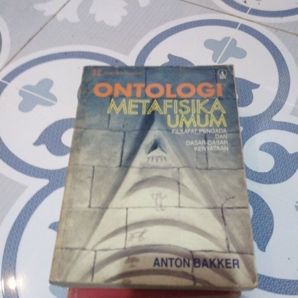 ONTOLOGI METAFISIKA UMUM FILSAFAT PENGADA DAN DASAR DASAR KENYATAAN( SEKEN ORIGINAL