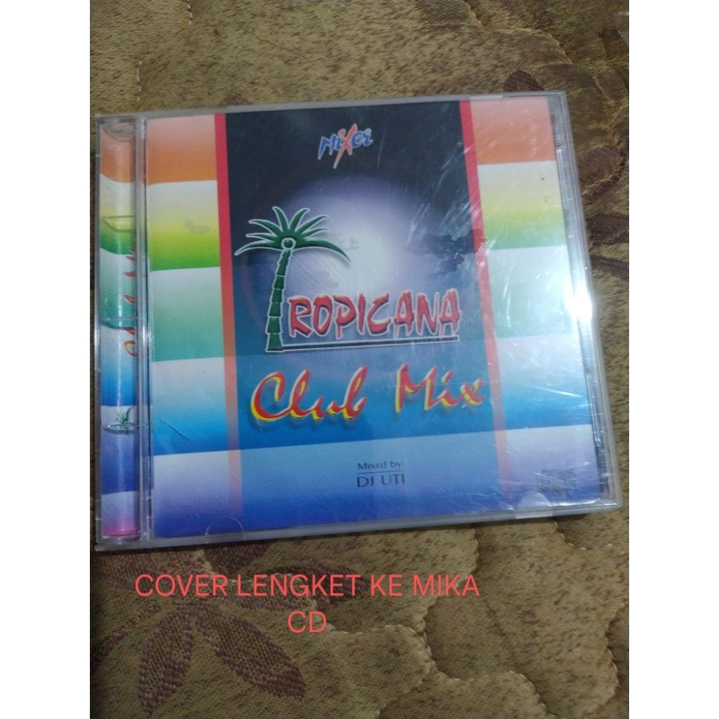 CD Audio Tropicana Club Mix (Mixer - PT.Nagaswara Sakti)