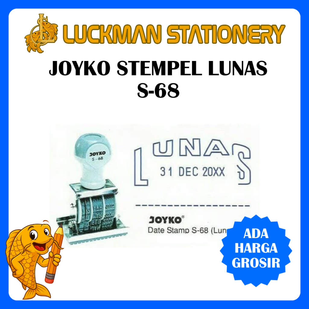 JOYKO STEMPEL LUNAS DENGAN TANGGAL S-68 / CAP TANGGAL LUNAS / STEMPEL TANGGAL LUNAS [LUCKMAN STATION