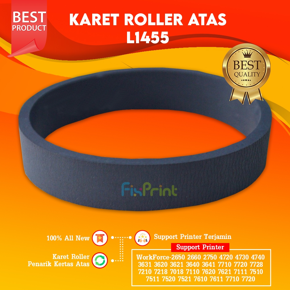 Karet Pick Up Roller Epson L1455 WF7111 WF7511  Karet Atas L1455 Baru