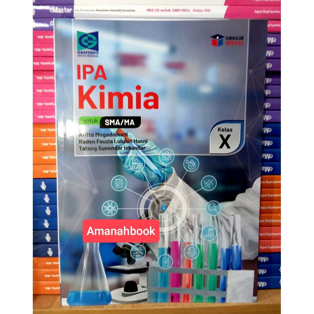 Buku IPA Kimia SMA Kelas 10 Kurikulum Merdeka Grafindo
