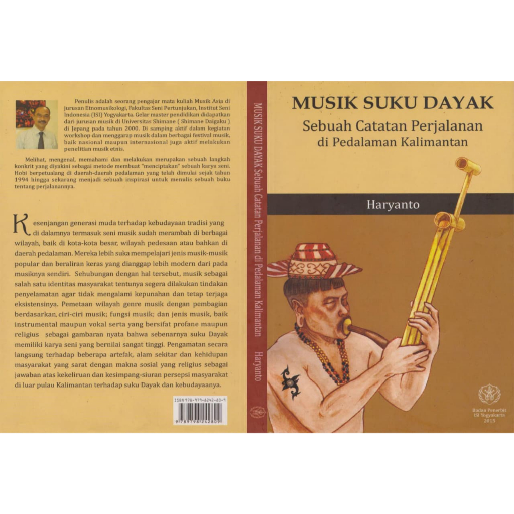 Buku Musik Suku Dayak: Sebuah Catatan Perjalanan Di Pedalaman Kalimantan - Haryanto