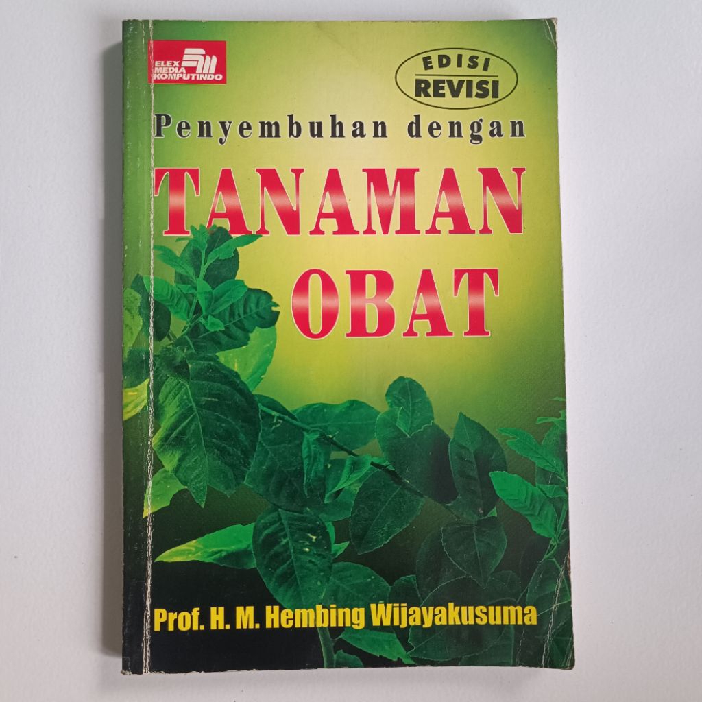 Penyembuhan dengan TANAMAN OBAT by Prof. H. M. Hembing Wijayakusuma