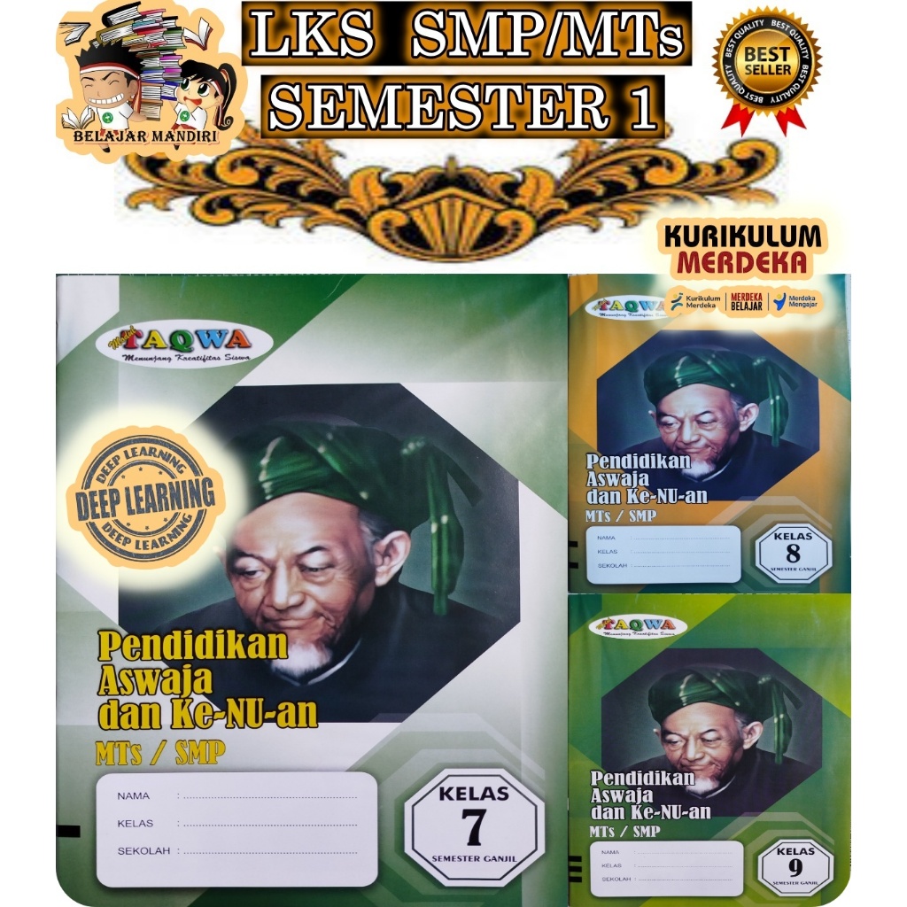 LKS Aswaja SMP/MTs Kelas 7, 8, 9 Semester 1 KMA 450/ Deep Learning/ Taqwa