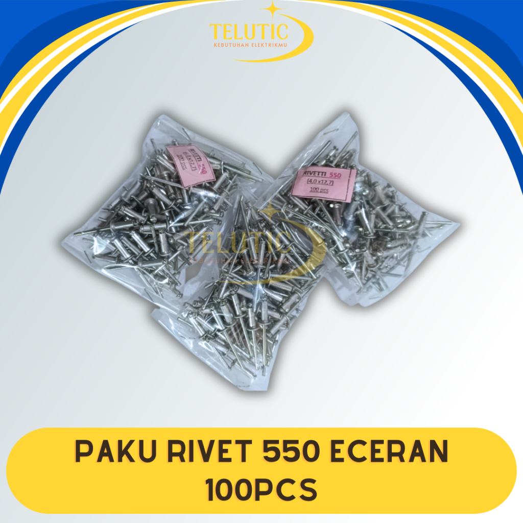 Rivetti Paku Rivet 550 Eceran 100 Pcs Premium - Blind Rivet Ukuran Panjang Tebal Jaminan Cengkraman 