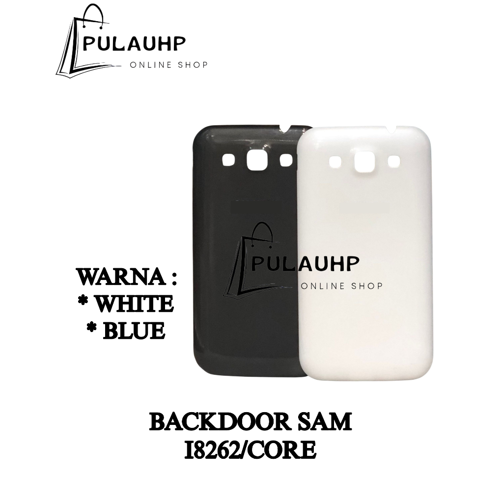 PULAUHP _ BACKDOOR - BACKGLASS ' SAMSVNG I8262 / CORE