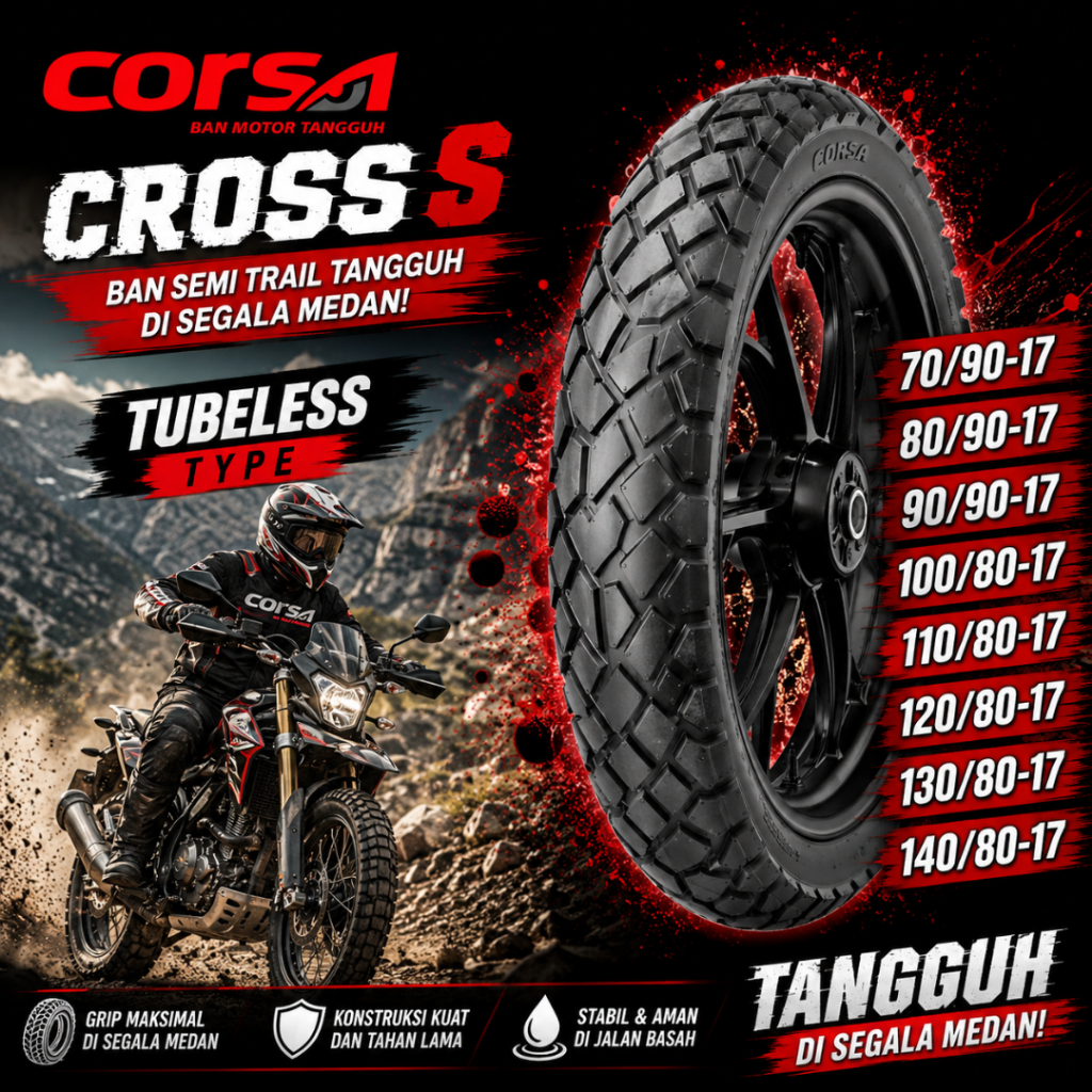 CORSA CROSS S 70/90-17 80/90-17 90/90-17 100/80-17 Ring 17 Tubeless Ban Motor Corsa Ring 17 Tubles