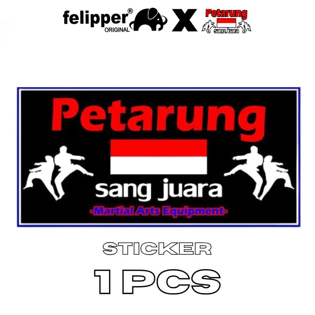 STIKERS PETARUNG SANG JUARA ORIGINAL | PETARUNG SANG JUARA X FELIPPER
