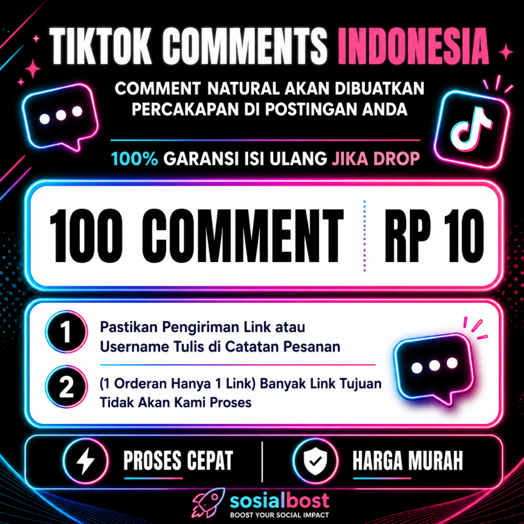 Komen Natural Tiktok Comment Real Akun Indonesia - 100% Bergaransi Isi Ulang Bila Drop TT - COM