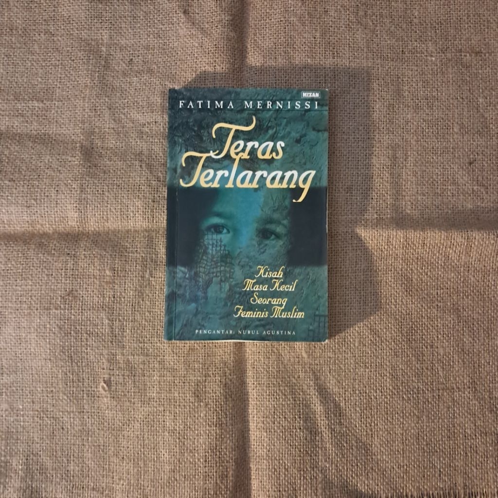 TERAS TERLARANG (KISAH MASA KECIL SEORANG FEMINIS MUSLIM) - FATIMA MERNISSI