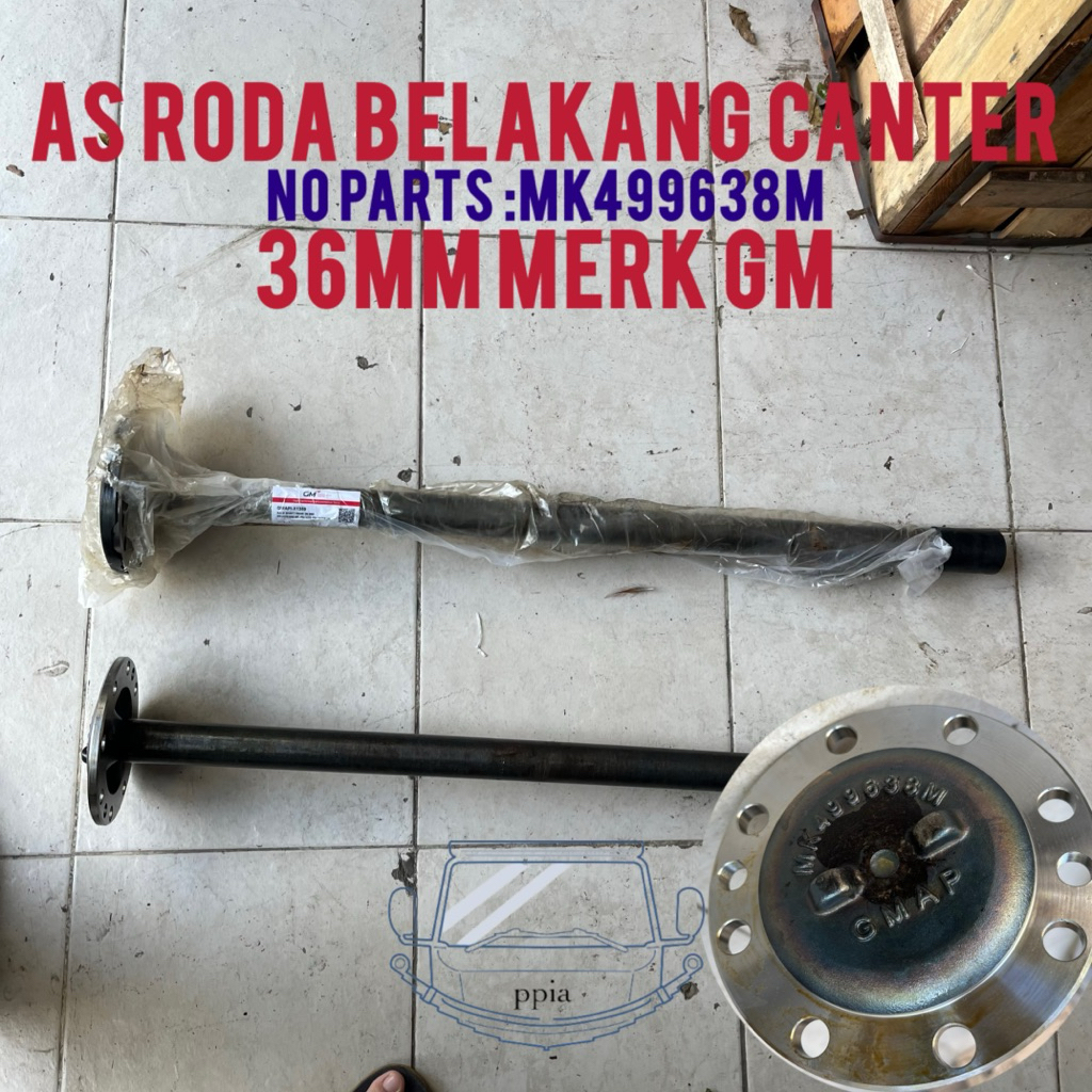 As Roda Canter 36Mm Merk GM Berkualitas MK499638M / Axle Shaft Rear Canter Garuda Metalindo /Stik As