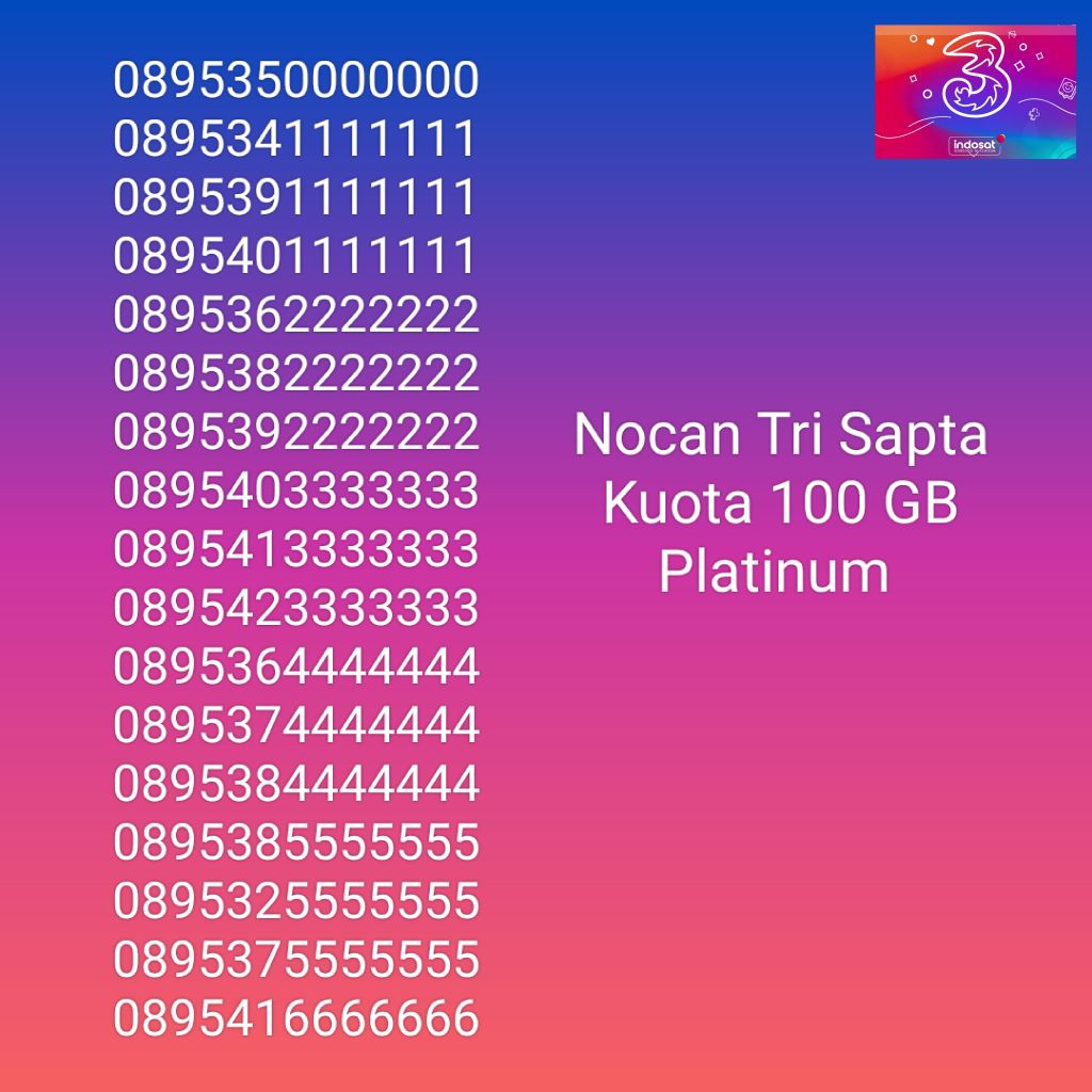 Nomor Cantik Nocan Sapta Kartu Perdana Tri Three 4G LTE Kuota 100GB Prabayar Platinum