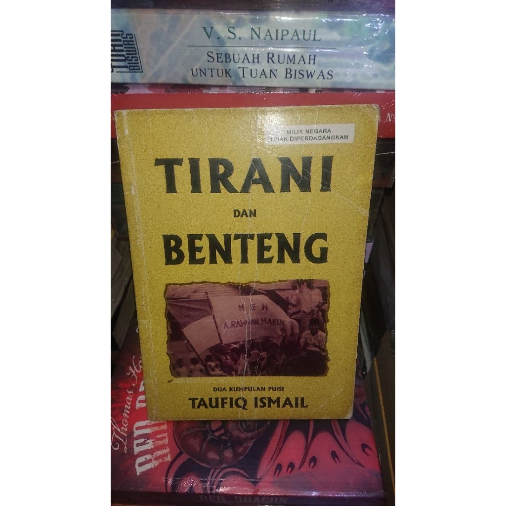 Taufiq Ismail - Tirani dan Benteng