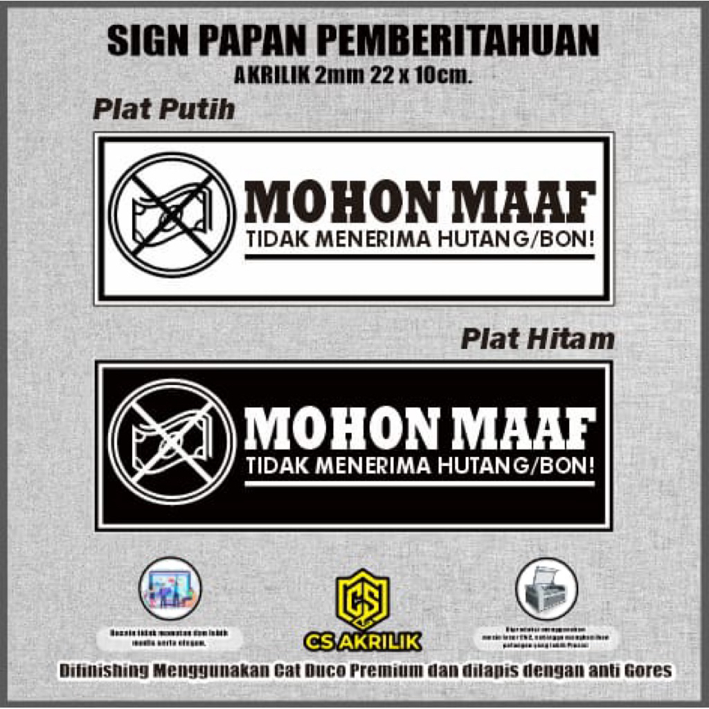 Signage Akrilik Tidak Terima Hutang / Papan Perhatian Akrilik Tidak Terima Hutang Bon Include Double