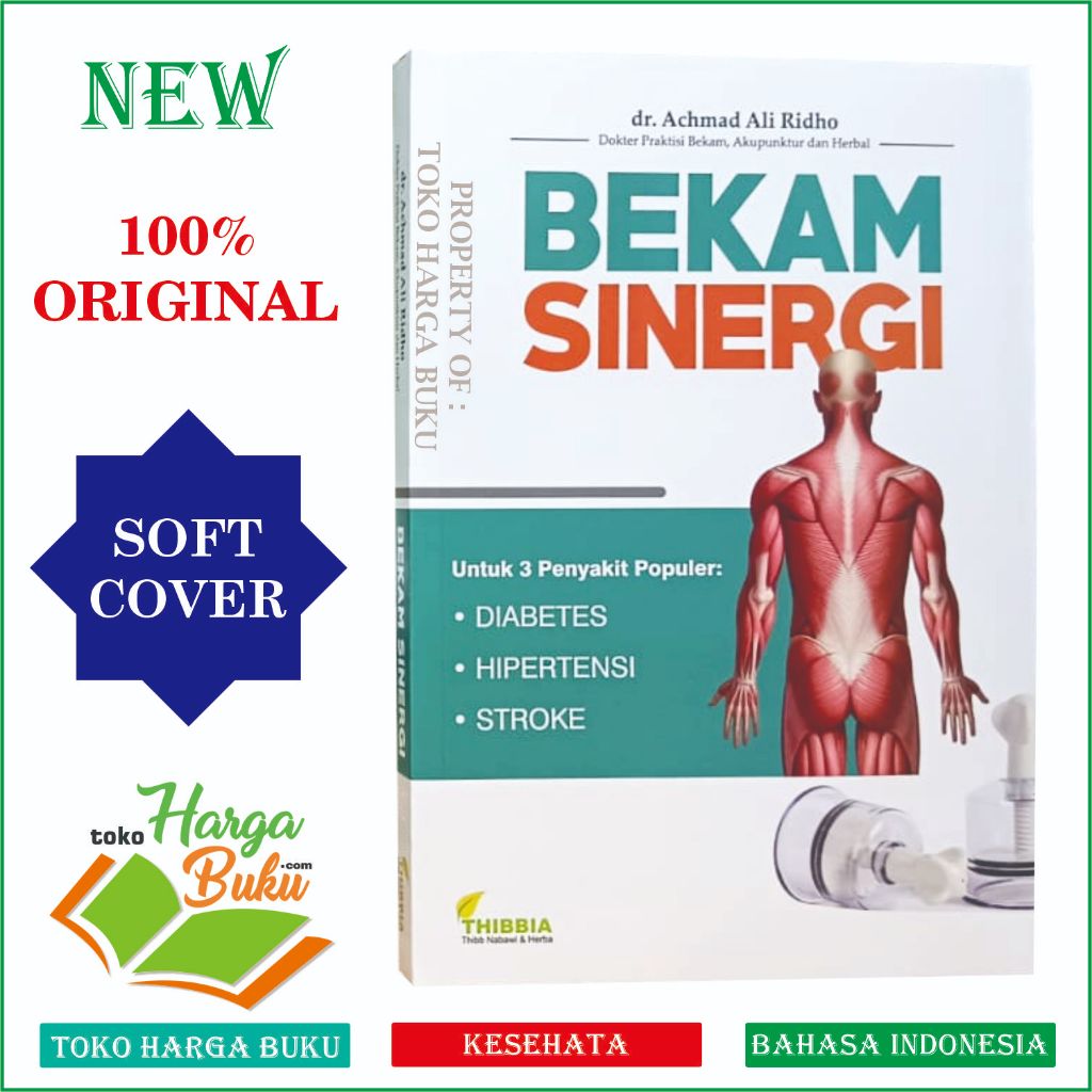 Foto Buku BEKAM SINERGI Original Karya Dr. Achmad Ali Ridho FULL COLOR untuk 3 Penyakit Populer Diabetes Hipertensi Stroke - Thibbia