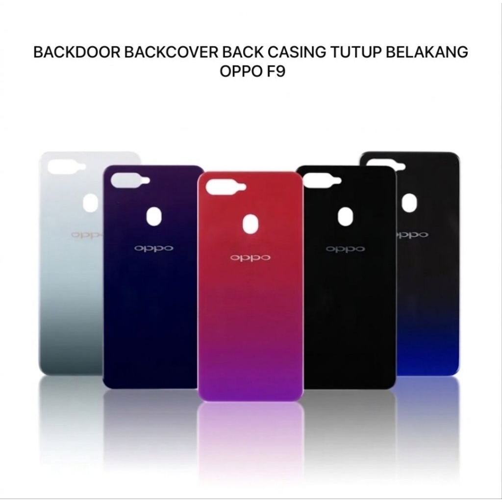BACKDOOR CASING TUTUP BELAKANG OPPO F9